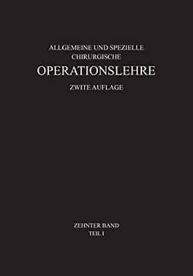 Allgemeiner Teil Und Die Operationen An Der Oberen Extremität-..