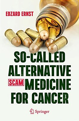 So-Called Alternative Medicine (Scam) For Cancer-..