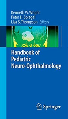 Handbook Of Pediatric Neuro-Ophthalmology-..