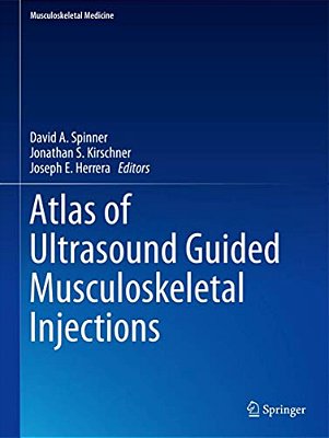 Atlas Of Ultrasound Guided Musculoskeletal Injections-..