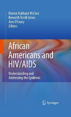 African Americans And Hiv/Aids: Understanding And Addressing The Epidemic-..