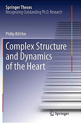 Complex Structure And Dynamics Of The Heart-..