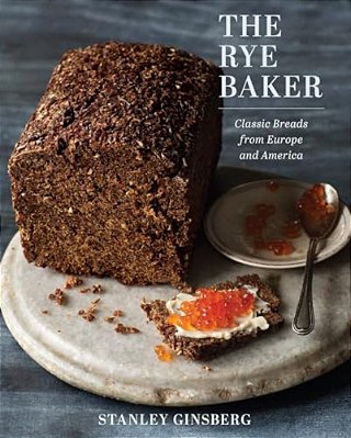 The Rye Baker: Classic Breads From Europe And America-..