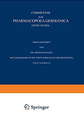 Commentar Zur Pharmacopoea Germanica: Erster Band-..