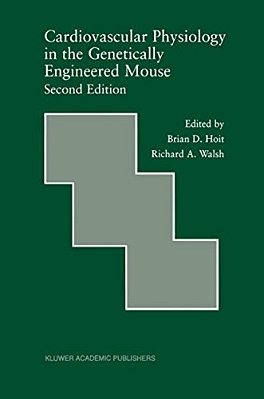 Cardiovascular Physiology In The Genetically Engineered Mouse-..