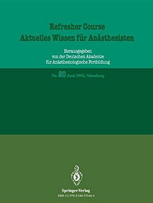 Aktuelles Wissen Für Anästhesisten: Juni 1994, Nürnberg-..