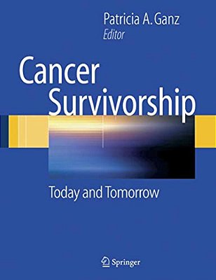 Cancer Survivorship: Today And Tomorrow-..