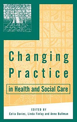 Changing Practice In Health And Social Care-..