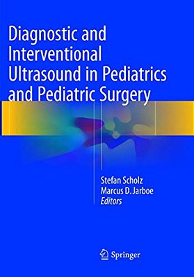 Diagnostic And Interventional Ultrasound In Pediatrics And Pediatric Surgery-..
