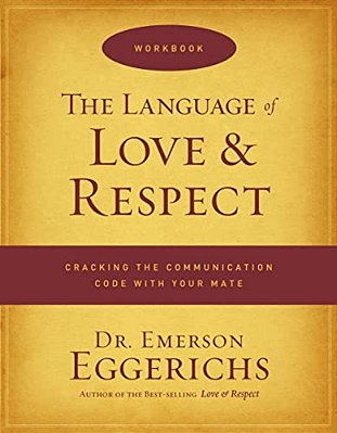 The Language Of Love & Respect Workbook-..