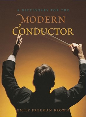 Dictionary For The Modern Conductor-..