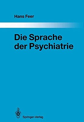 Die Sprache Der Psychiatrie: Eine Linguistische Untersuchung-..