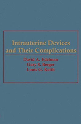 Intrauterine Devices And Their Complications-..