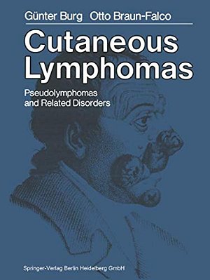 Cutaneous Lymphomas, Pseudolymphomas, And Related Disorders-..