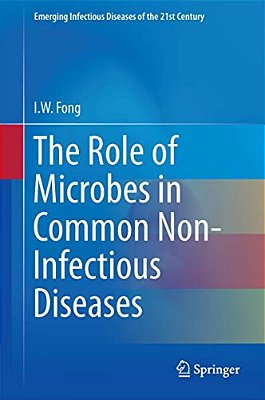 The Role Of Microbes In Common Non-Infectious Diseases-..