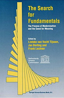 The Search For Fundamentals: The Process Of Modernisation And The Quest For Meaning-..