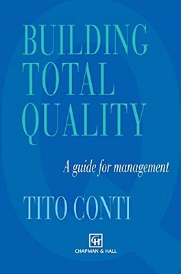 Building Total Quality: A Guide For Management-..