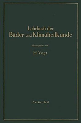 Lehrbuch Der Bäder- Und Klimaheilkunde: Erster Teil-..