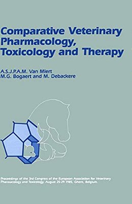 Comparative Veterinary Pharmacology, Toxicology And Therapy: Proceedings Of The 3RD Congress Of The European Association For Veterinary Pharmacology A-..