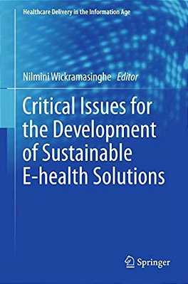 Critical Issues For The Development Of Sustainable E-Health Solutions-..
