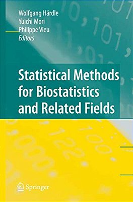 Statistical Methods For Biostatistics And Related Fields-..