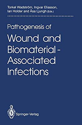 Pathogenesis Of Wound And Biomaterial-Associated Infections-..