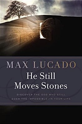 He Still Moves Stones: Everyone Needs A Miracle-..