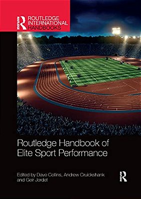 Routledge Handbook Of Elite Sport Performance-..