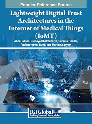 Lightweight Digital Trust Architectures In The Internet Of Medical Things (Iomt)-..