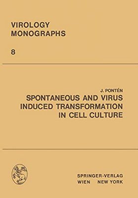Spontaneous And Virus Induced Transformation In Cell Culture-..