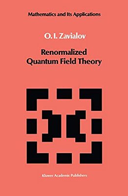 Renormalized Quantum Field Theory-..