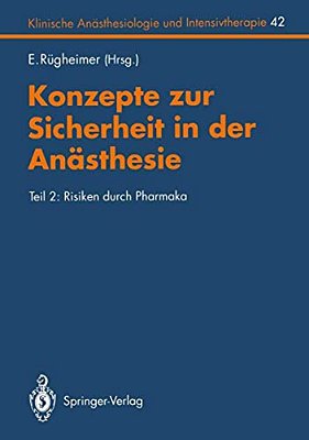 Konzepte Zur Sicherheit In Der Anästhesie: Teil 2: Risiken Durch Pharmaka-..