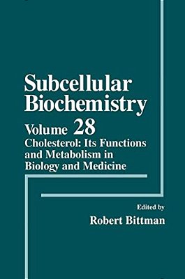 Cholesterol: Its Functions And Metabolism In Biology And Medicine-..