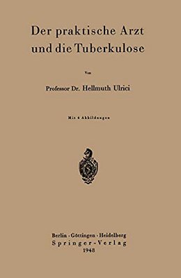 Der Praktische Arzt Und Die Tuberkulose-..
