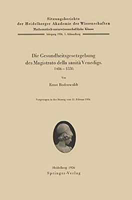 Die Gesundheitsgesetzgebung Des Magistrato Della Sanità Venedigs. 1486-1500-..