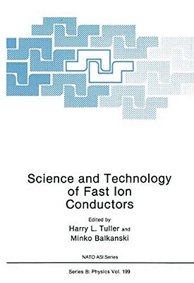 Science And Technology Of Fast Ion Conductors-..