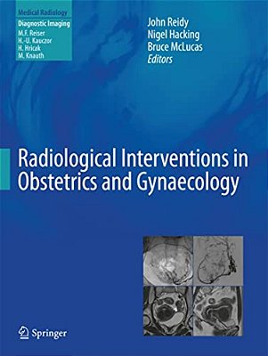 Radiological Interventions In Obstetrics And Gynaecology-..
