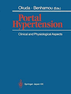 Portal Hypertension: Clinical And Physiological Aspects-..