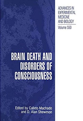 Brain Death And Disorders Of Consciousness-..