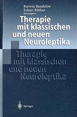 Therapie Mit Klassischen Und Neuen Neuroleptika-..