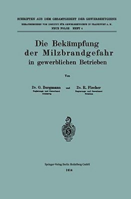 Die Bekämpfung Der Milzbrandgefahr In Gewerblichen Betrieben-..