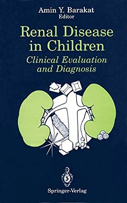Renal Disease In Children: Clinical Evaluation And Diagnosis-..
