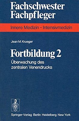 Fortbildung 2: Überwachung Des Zentralen Venendrucks-..
