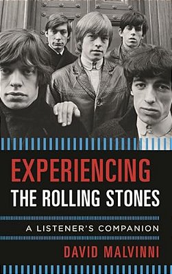 Experiencing The Rolling Stones: A Listener's Companion-..