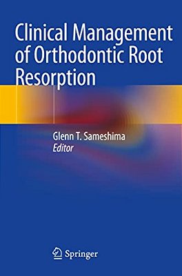 Clinical Management Of Orthodontic Root Resorption-..