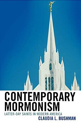 Contemporary Mormonism: Latter-Day Saints In Modern America-..