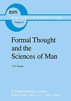 Formal Thought And The Sciences Of Man-..