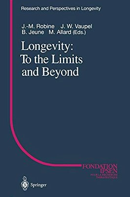 Longevity: To The Limits And Beyond-..
