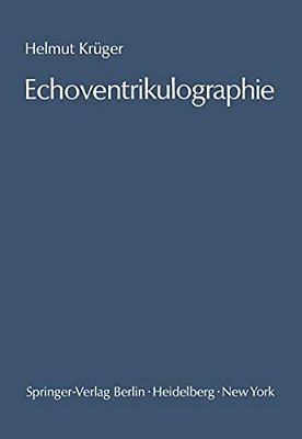 Echoventrikulographie: Die Echoencephalographie Der Inneren Liquorräume. Methodik Und Anwendung-..