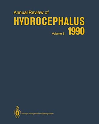 Annual Review Of Hydrocephalus: Volume 8 1990-..